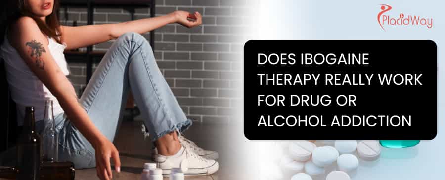 Does ibogaine therapy n Mexico really work for drug or alcohol addiction?