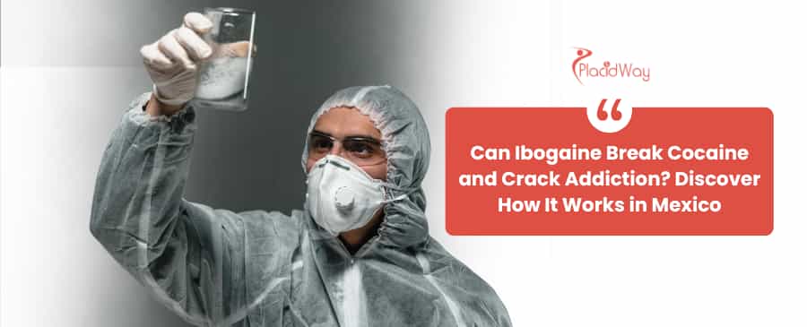 Ibogaine treatment in Mexico