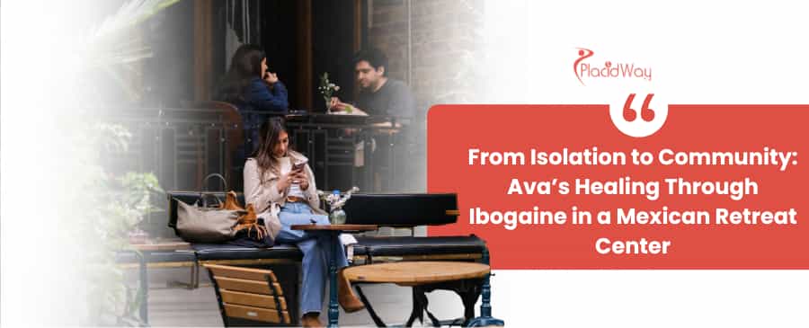 Ibogaine treatment in Mexico