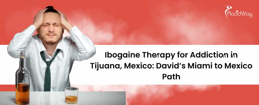ibogaine treatment in Mexico