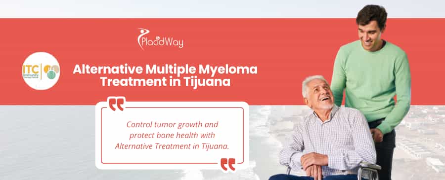 Alternative Multiple Myeloma Treatment Package in Tijuana, Mexico by ITC