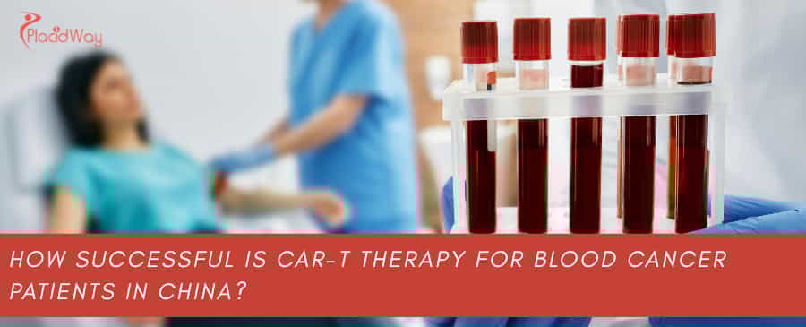 How successful is CAR-T therapy for blood cancer patients in China?