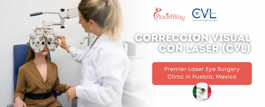 Cirugía Láser Ocular México - CVL Puebla