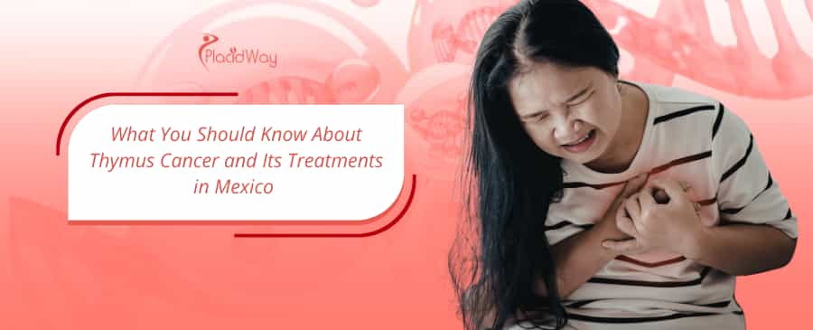 Thymus Cancer and Its Treatments