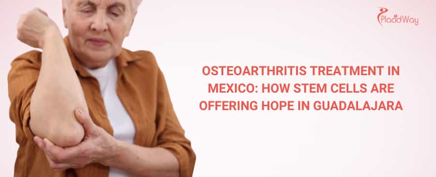Osteoarthritis Treatment in Mexico