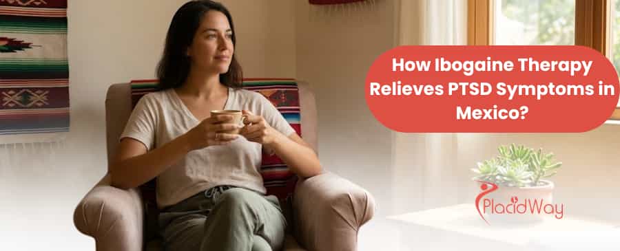 Ibogaine treatment in Mexico