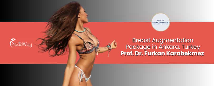 Breast Augmentation in Ankara Turkey with Prof. Dr. Furkan Karabekmez