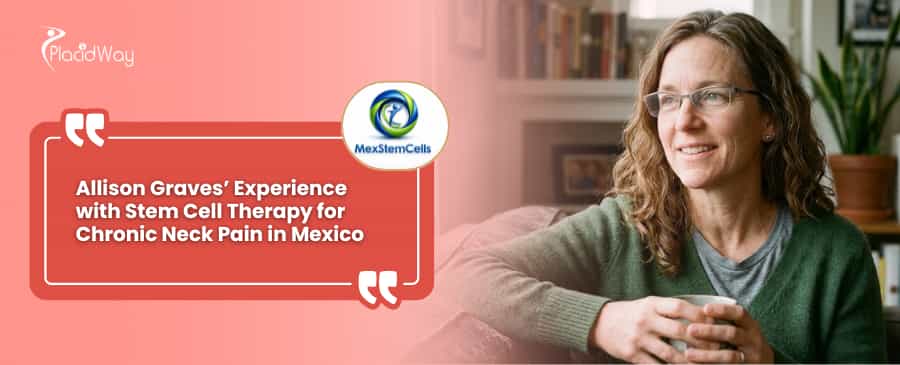 Stem Cell Therapy for Neck Regeneration in Mexico Story