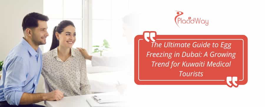 The Ultimate Guide to Egg Freezing in Dubai