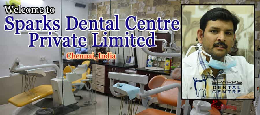 Sparks Dental Centre Private Limited - Dental Clinic in Chennai India