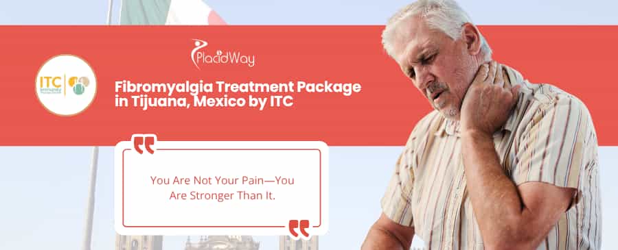 Fibromyalgia Treatment in Tijuana