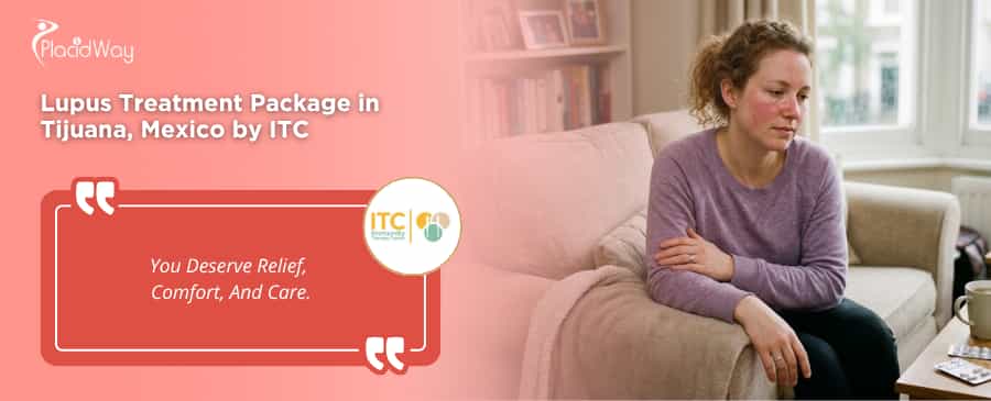 Lupus Treatment Package in Tijuana