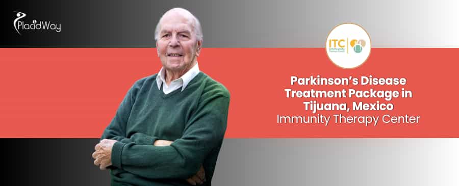 Parkinson's Disease Treatment in Tijuana Mexico