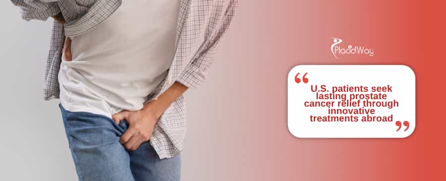Prostate Cancer Treatment Reinvented: How U.S. Patients Are Finding Lasting Relief in Mexico