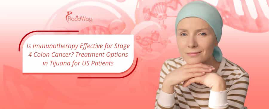 Immunotherapy for stage 4 colon cancer patient