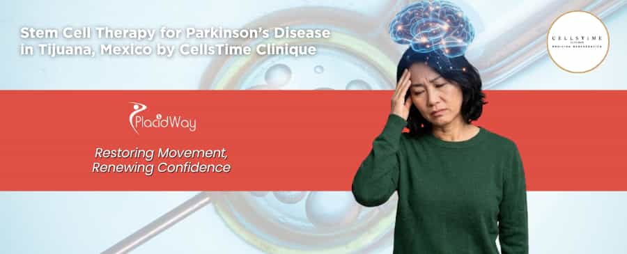 Terapia con células madre para la enfermedad de Parkinson en Tijuana, México, en CellsTime Clinique.