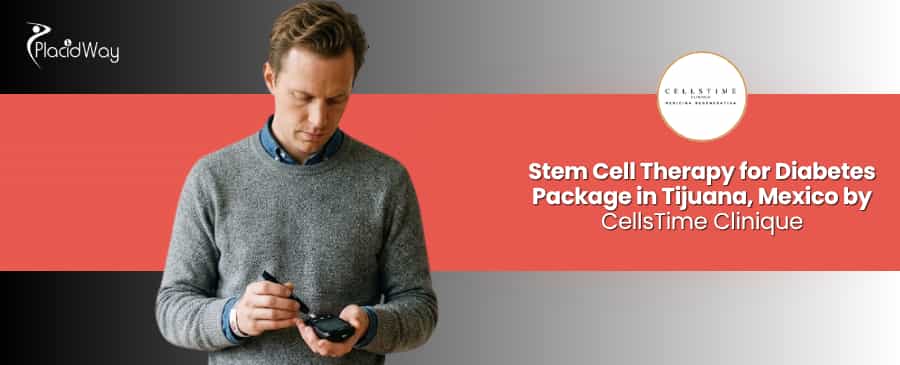 Terapia con células madre para la diabetes en Tijuana, México, en CellsTime Clinique.