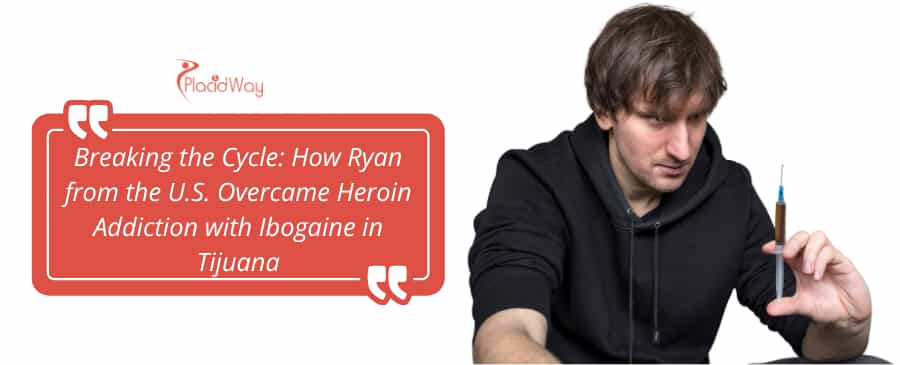 Ryan with Heroin Addiction