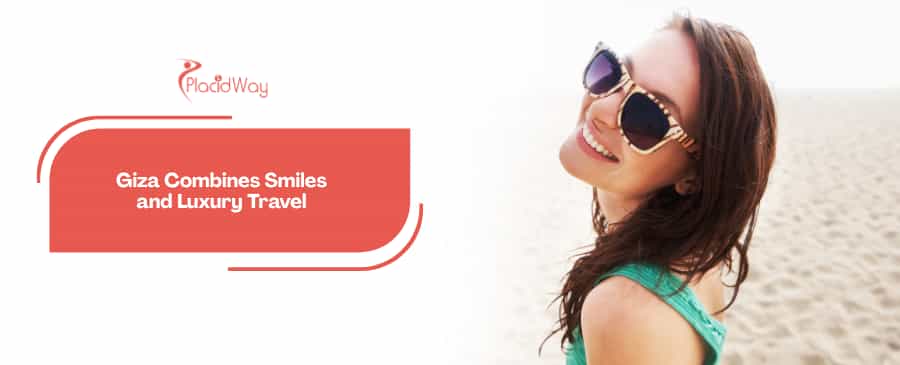 Transforming Global Dental Tourism: Affordable Hollywood Smiles and Luxury Giza Pyramid Vacations