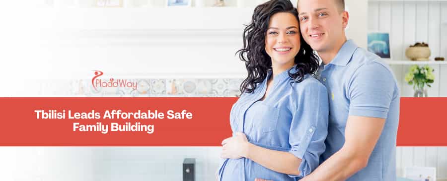 Why Tbilisi is the Safest and Most Affordable Global Hub for Legal Surrogacy and IVF for Married Heterosexual Couples