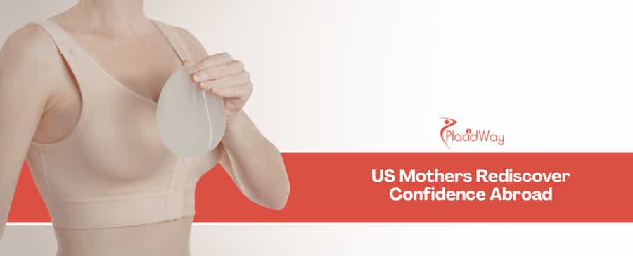 Breast Lift in Thailand vs Mexico - Overcoming Post-Pregnancy Body Insecurities, Implant Brands, and Quality Standards Compared for US Women