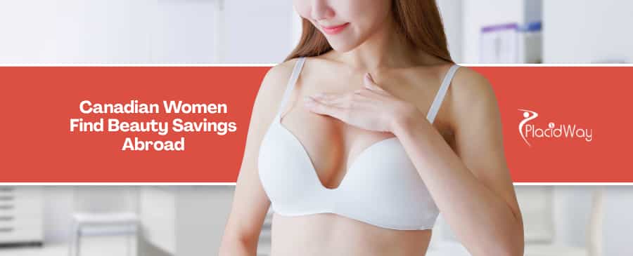 Breast Augmentation in South Korea vs Mexico - Canadian Patient Flight Distances and 40% Savings Compared