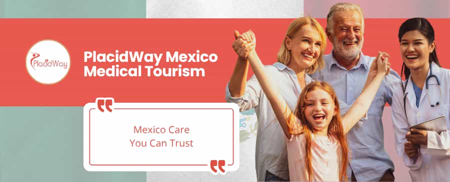 PlacidWay Mexico Medical Tourism