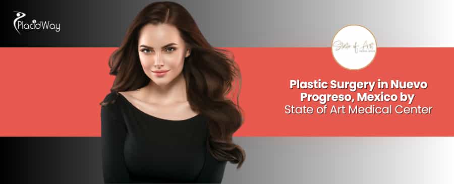 State of Art Medical Center Plastic Surgery in Nuevo Progreso Mexico