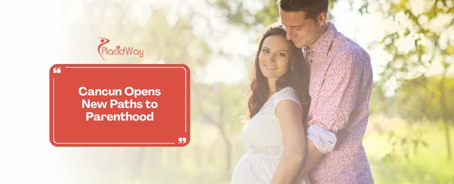 The Caribbean Path to Parenthood: Why Inclusive Surrogacy in Cancun Mexico is Attracting Global Attention