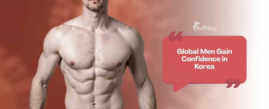 7 Gynecomastia Surgery Options in South Korea That Are Attracting Male Patients From the UK and UAE