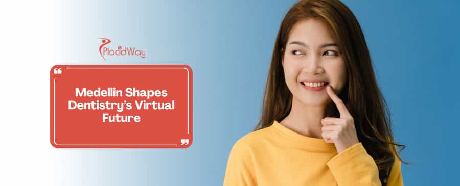 The Digital Twin: Why Medellin’s Virtual Reality Smile Previews are the Future of International Dentistry
