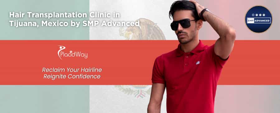 SMP Advanced Hair Transplantation Clinic in Tijuana Mexico