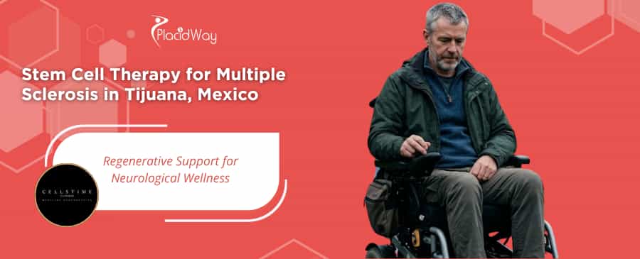 Stem Cell Therapy for Multiple Sclerosis in Tijuana at CellsTime Clinique