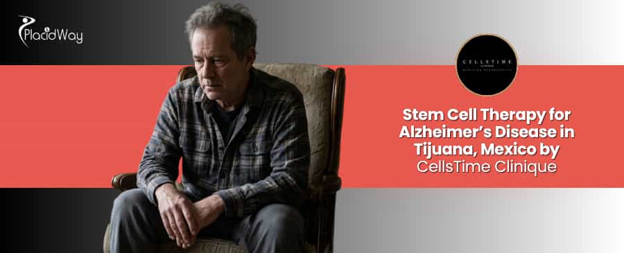 Stem Cell Therapy for Alzheimer’s Disease in Tijuana at CellsTime Clinique