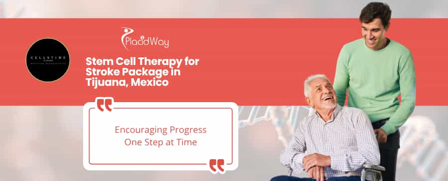 Stem Cell Therapy for Stroke in Tijuana at CellsTime Clinique
