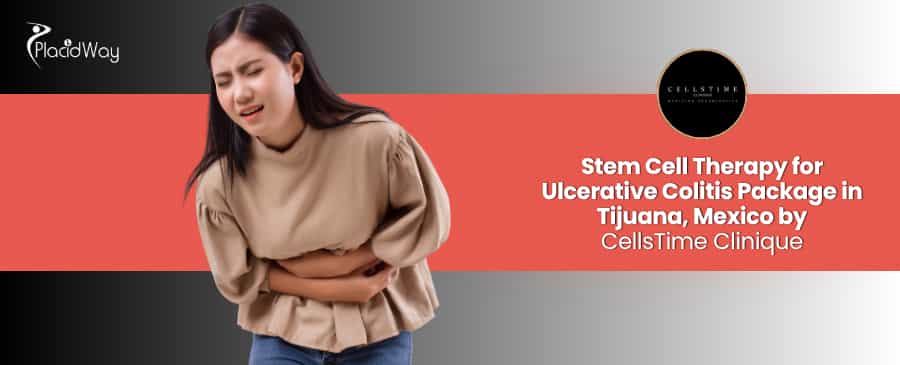 Stem Cell Therapy for Ulcerative Colitis in Tijuana at CellsTime Clinique