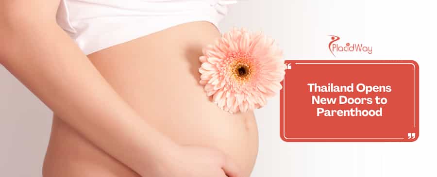 The 2026 Legal Evolution: How Thailand's New Altruistic Surrogacy Framework is Providing Hope for Eligible International Couples