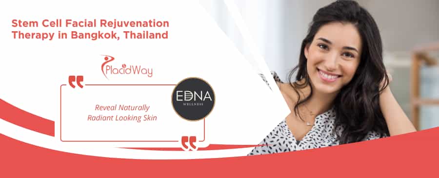 Stem Cell Facial Rejuvenation Therapy in Bangkok Thailand at EDNA Wellness