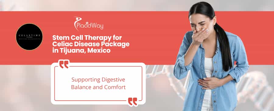 Stem Cell Therapy for Celiac Disease in Tijuana at CellsTime Clinique