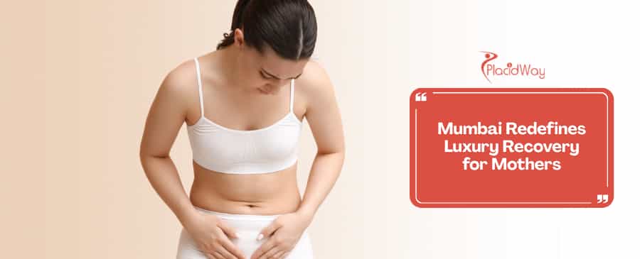 Mumbai’s $10k Total Reset: Why UK Mothers are Bypassing Private Clinics for India’s Luxury Mommy Bundles