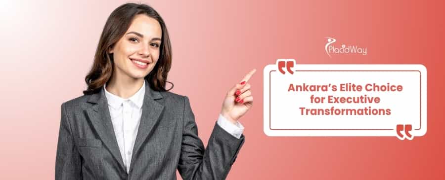 executive makeover in Ankara