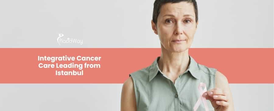 Integrative Oncology and Metabolic Cancer Support in Istanbul