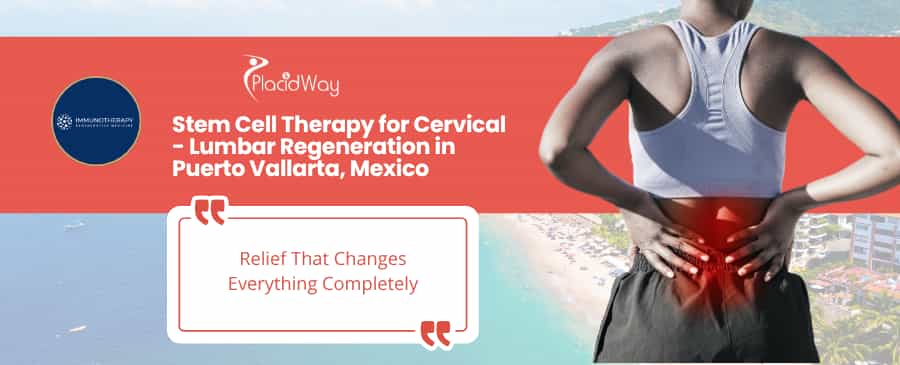 Stem Cell Therapy for Cervical and Lumbar Regeneration in Puerto Vallarta