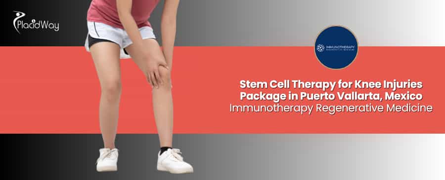 Stem Cell Therapy for Knee Injuries in Puerto Vallarta Mexico at Immunotherapy Regenerative Medicine