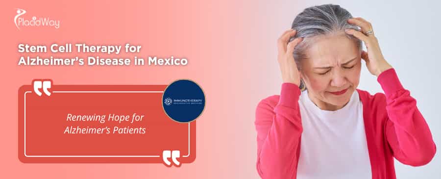 Stem Cell Therapy for Alzheimer’s Disease in Puerto Vallarta Mexico by Immunotherapy Regenerative Medicine