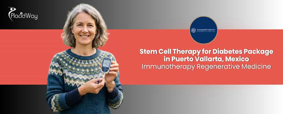 Stem Cell Therapy for Diabetes in Puerto Vallarta Mexico at Immunotherapy Regenerative Medicine