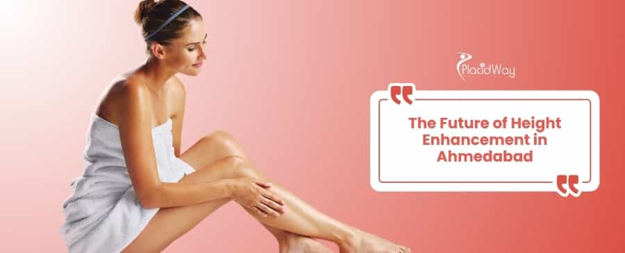 Leg Lengthening in Ahmedabad