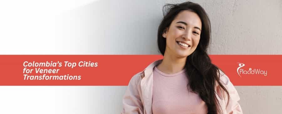 Top Colombian Cities for Porcelain Veneers