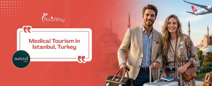Medical Tourism by Natural Clinic in Istanbul Turkey