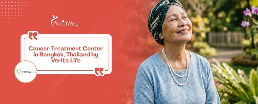 Cancer Treatment in Bangkok Thailand Verita Life